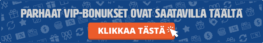 Parhaat VIP-bonukset ovat saatavilla täältä